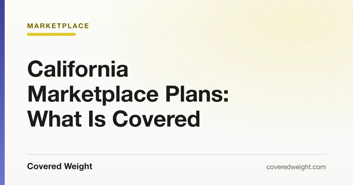 Covered Weight cover card: California marketplace plan coverage