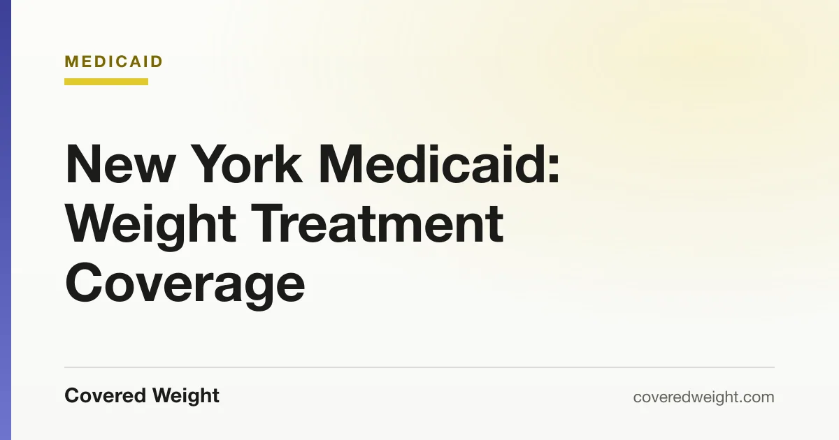 Covered Weight cover card: New York Medicaid weight treatment coverage