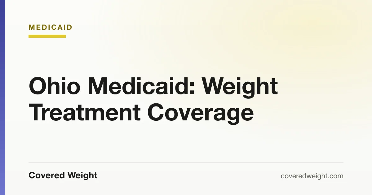 Covered Weight cover card: Ohio Medicaid weight treatment coverage